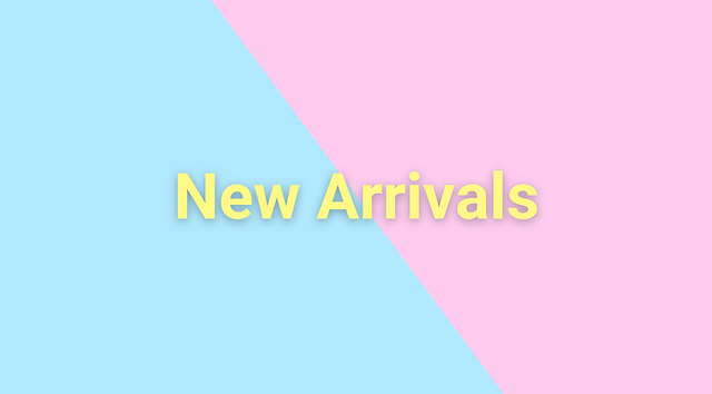 New Arrivals